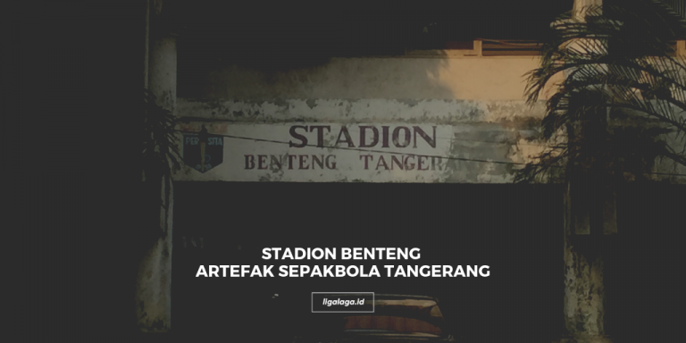Melihat Stadion Benteng Kini, Artefak Sepakbola Tangerang