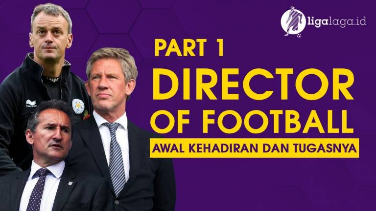 Director of Football: Awal Kehadiran dan Tugasnya